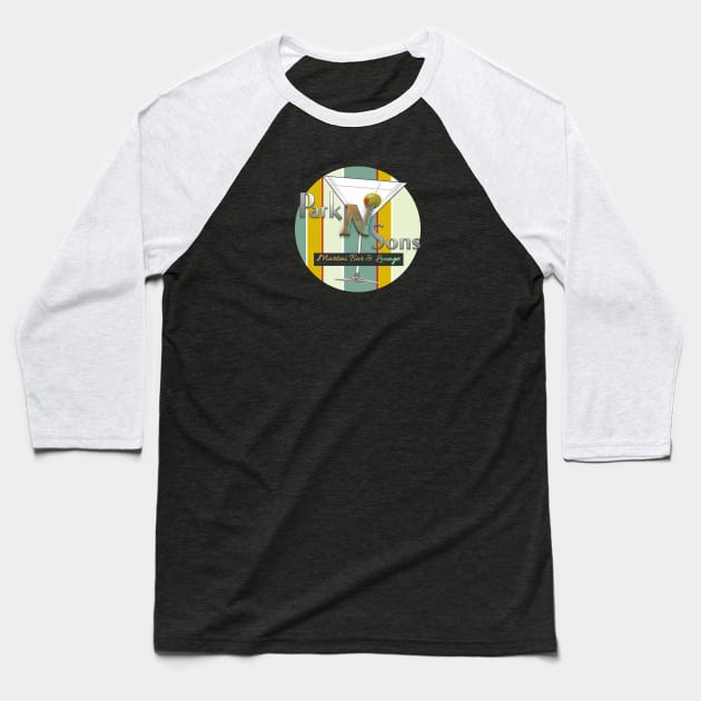 Park N Sons Martini Bar & Lounge III Baseball T-Shirt by YOPD Artist